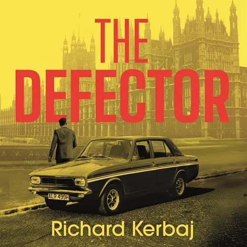 The Defector By Richard Kerbaj